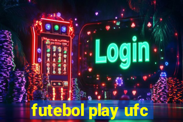 futebol play ufc