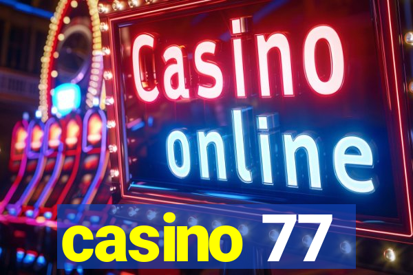 casino 77