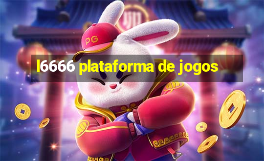 l6666 plataforma de jogos