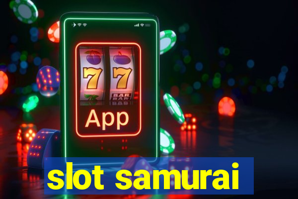 slot samurai