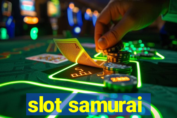 slot samurai