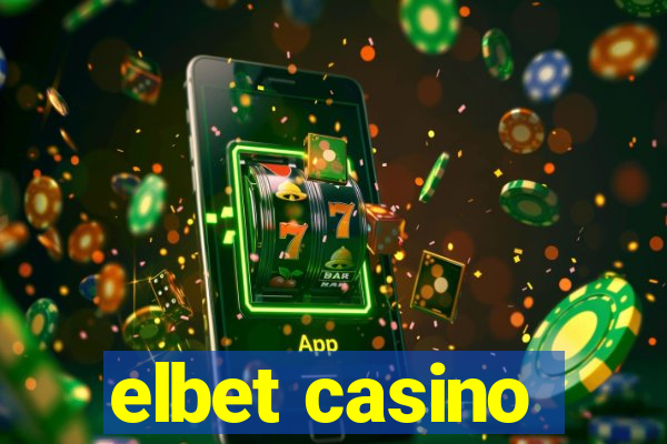 elbet casino