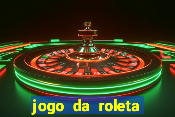 jogo da roleta online que ganha dinheiro