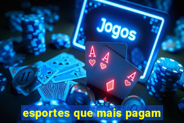 esportes que mais pagam