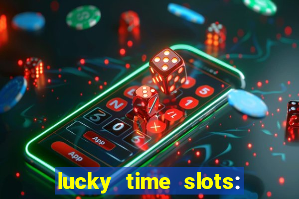 lucky time slots: casino 777