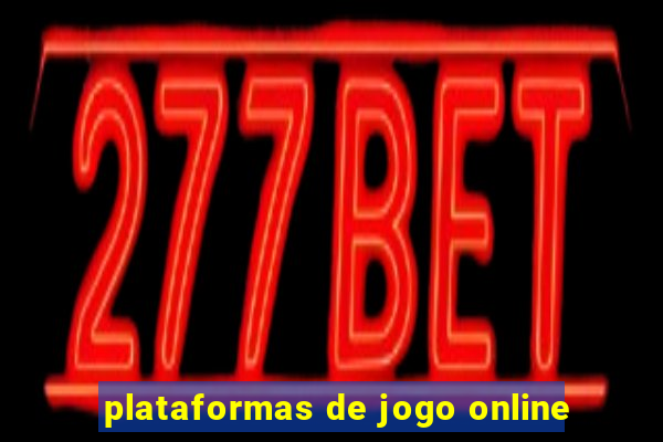 plataformas de jogo online