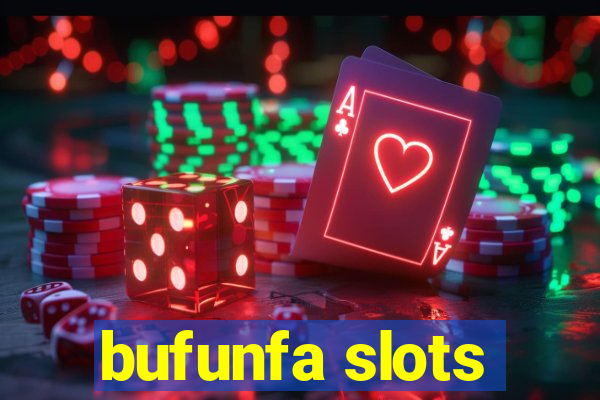 bufunfa slots