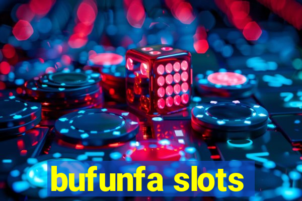 bufunfa slots