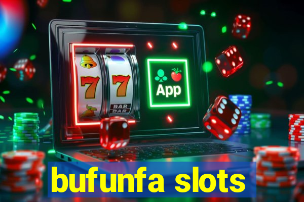 bufunfa slots