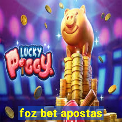 foz bet apostas