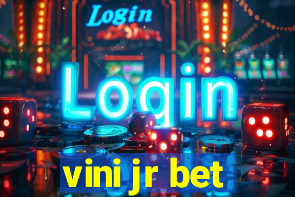 vini jr bet