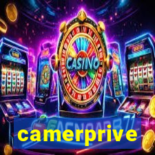 camerprive