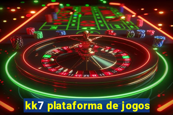 kk7 plataforma de jogos