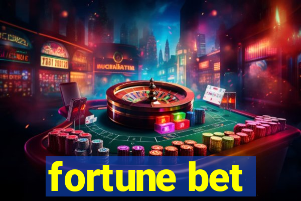 fortune bet