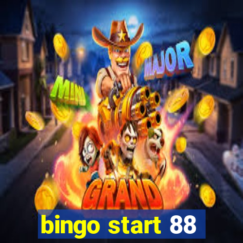 bingo start 88