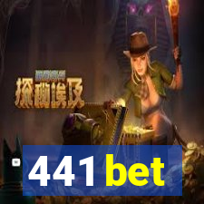 441 bet