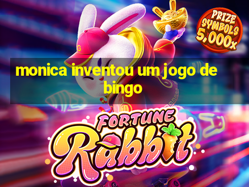 monica inventou um jogo de bingo