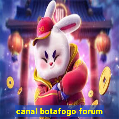 canal botafogo forum