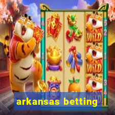 arkansas betting