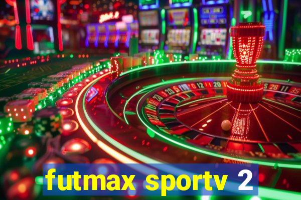 futmax sportv 2