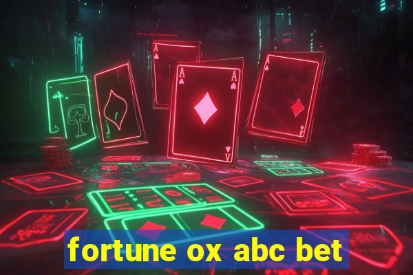 fortune ox abc bet