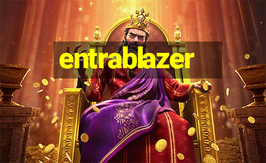 entrablazer