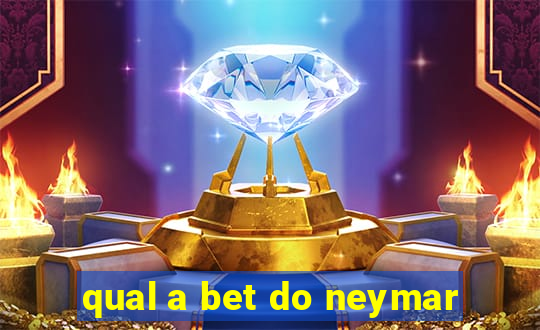 qual a bet do neymar