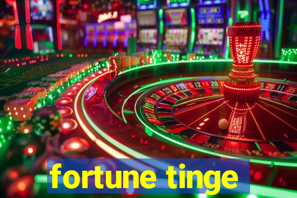 fortune tinge