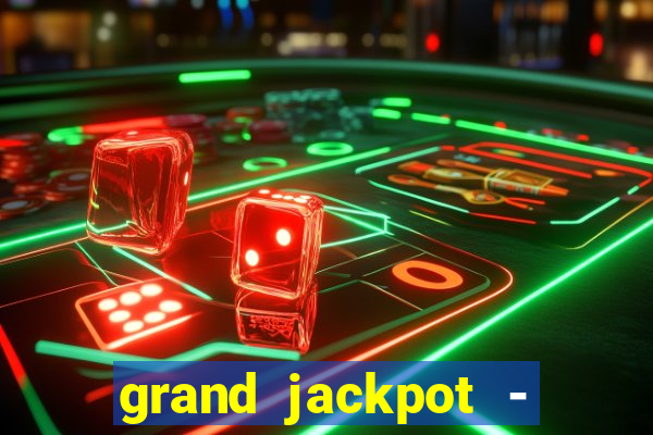 grand jackpot - vegas casino