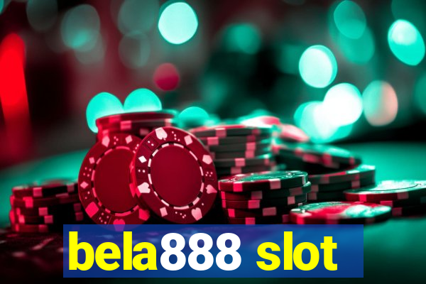 bela888 slot