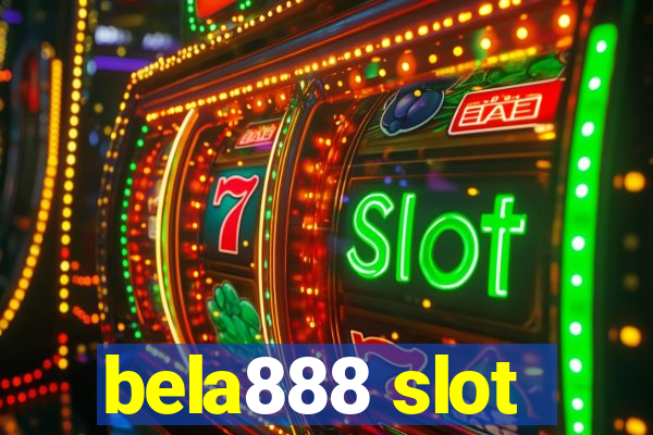 bela888 slot