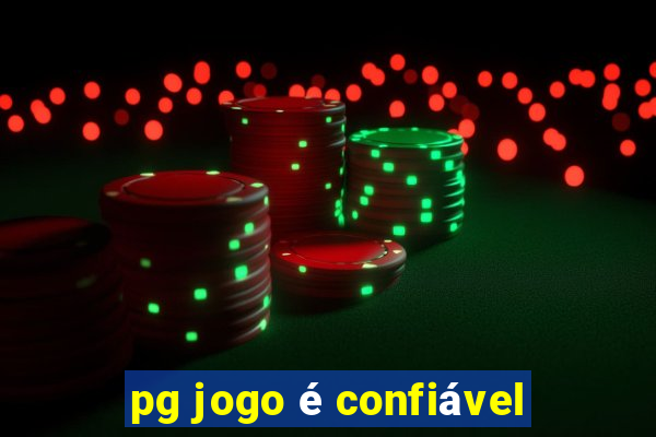 pg jogo é confiável