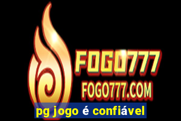 pg jogo é confiável