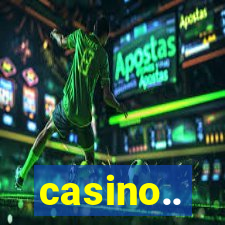 casino..