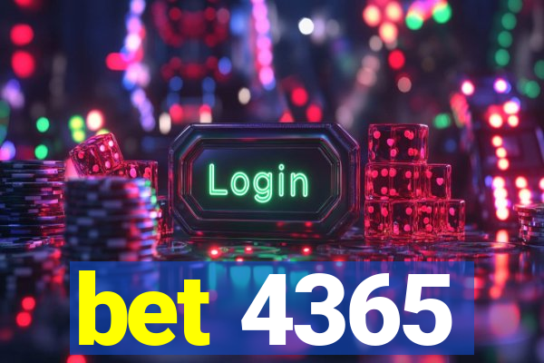 bet 4365