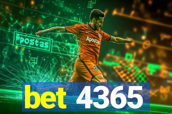 bet 4365