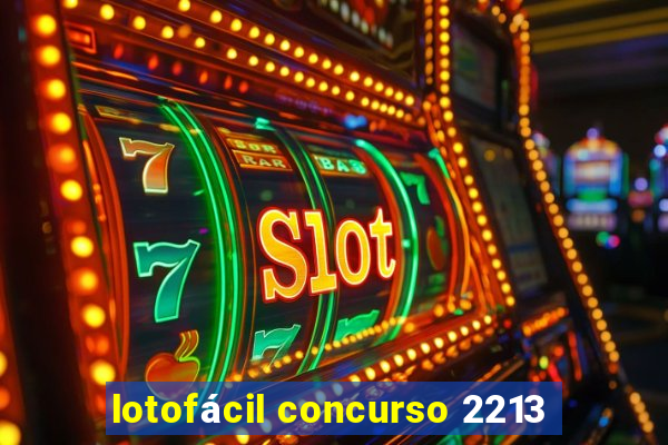 lotofácil concurso 2213