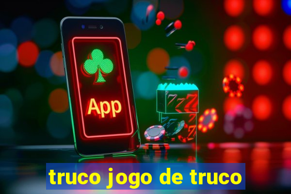 truco jogo de truco