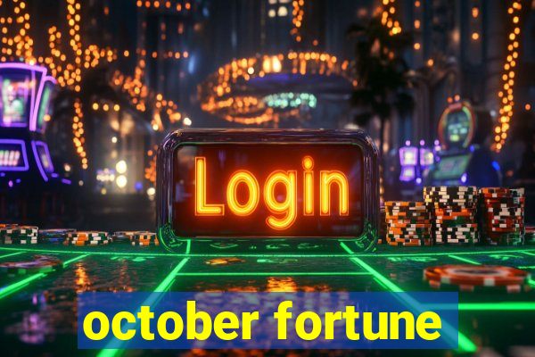 october fortune