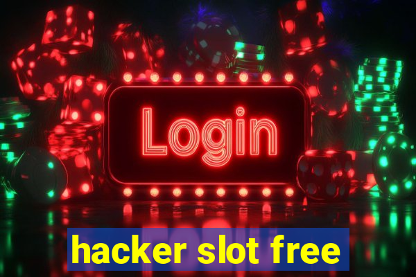 hacker slot free