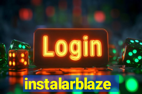 instalarblaze