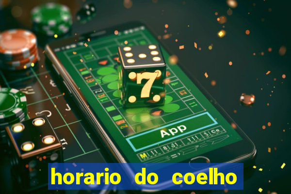 horario do coelho da fortune