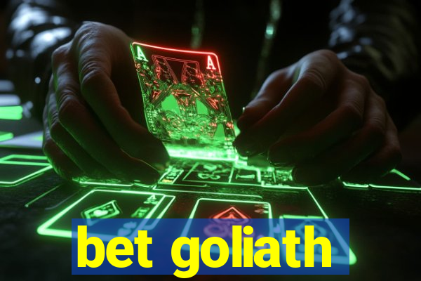 bet goliath