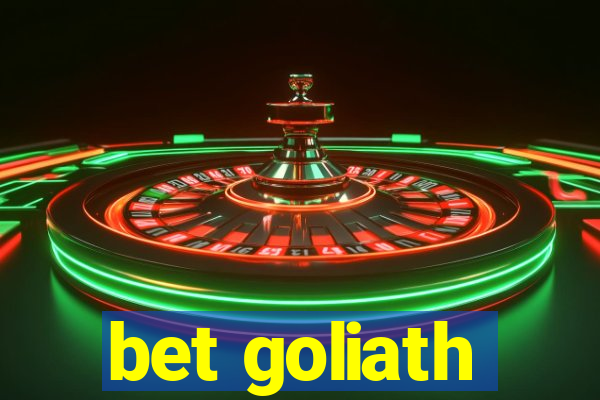 bet goliath