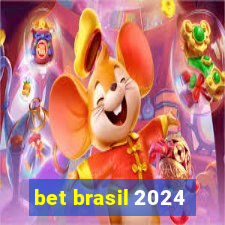 bet brasil 2024