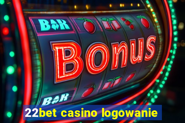 22bet casino logowanie