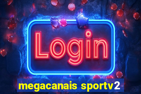 megacanais sportv2