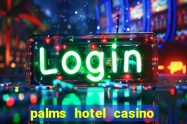 palms hotel casino las vegas