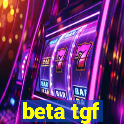 beta tgf