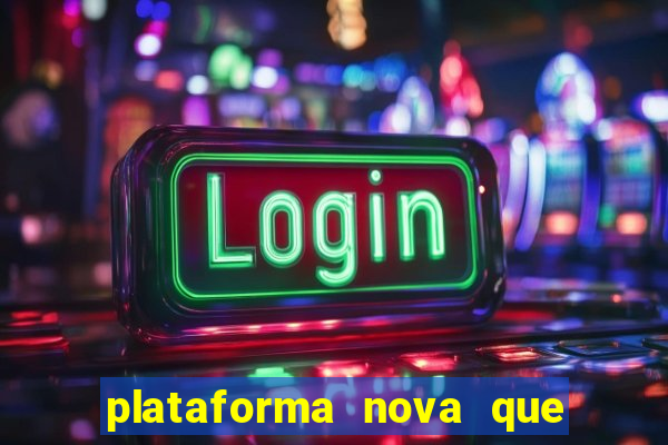 plataforma nova que da b么nus no cadastro